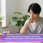 Gaya-Hidup-Sehat-Berkesadaran-Membentuk-Hubungan-Sehat-Dengan-Tubuh-Setiap-Hari-Alami