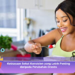 Kebiasaan-Sehat-Konsisten-yang-Lebih-Penting-daripada-Perubahan-Drastis