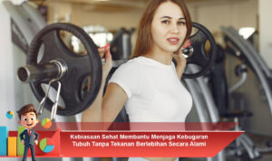 Kebiasaan-Sehat-Membantu-Menjaga-Kebugaran-Tubuh-Tanpa-Tekanan-Berlebihan-Secara-Alami