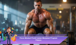 Peran-Mindset-Positif-dalam-Menjalani-Program-Fitness