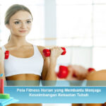 Pola-Fitness-Harian-yang-Membantu-Menjaga-Keseimbangan-Kekuatan-Tubuh