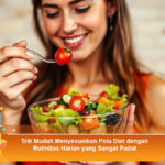 Trik-Mudah-Menyesuaikan-Pola-Diet-dengan-Rutinitas-Harian-yang-Sangat-Padat
