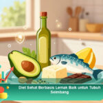 Diet-Sehat-Berbasis-Lemak-Baik-untuk-Tubuh-Seimbang