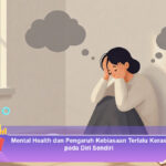 Mental-Health-dan-Pengaruh-Kebiasaan-Terlalu-Keras-pada-Diri-Sendiri